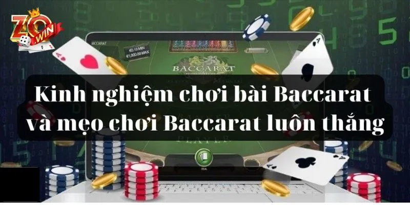 Kinh nghiệm chơi baccarat bất bại từ thần bài