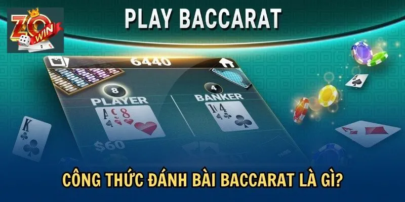 Vài công thức đánh Baccarat phổ cập nhất