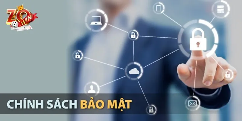 Đôi nét về chính sách bảo mật Zowin