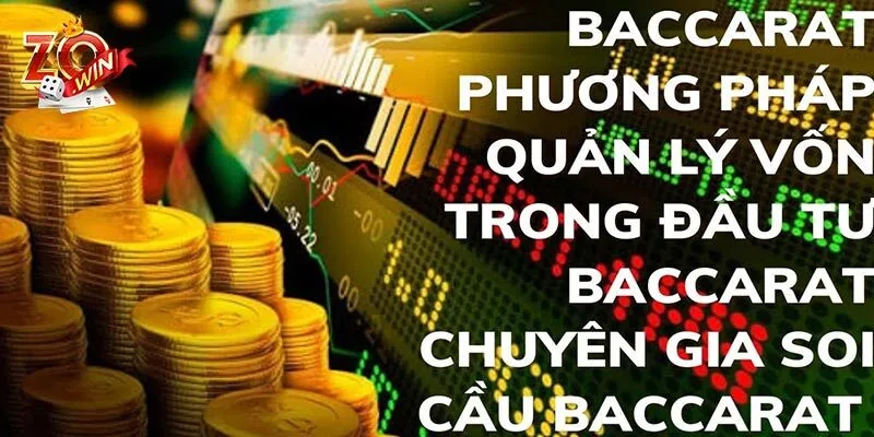 Hướng dẫn cách quản lý vốn trong baccarat ai cũng phải biết