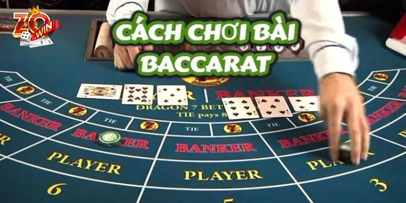 Luật chơi Game bài Baccarat Zowin